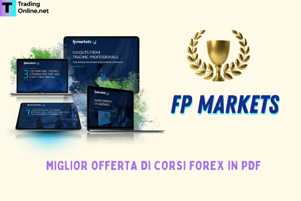 FP Markets eletto miglior broker per offerta di corsi Forex in PDF dagli analisti di TradingOnline.net